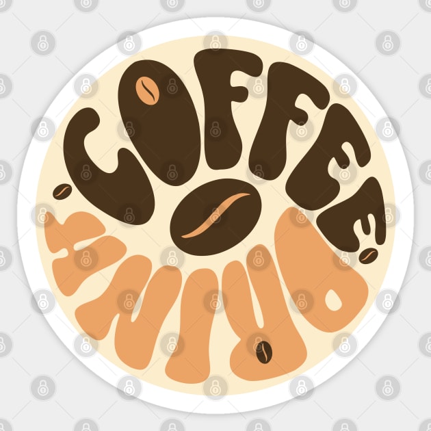 Drink Coffee Sticker by Epic Shirt Store